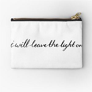 I will leave the light on Tom Walker Zipper Pouch