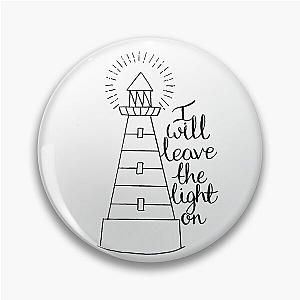 Leave the Light on Tom Walker Pin