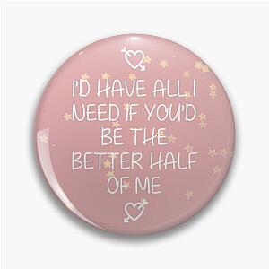 Tom Walker - Better Half of Me Pin