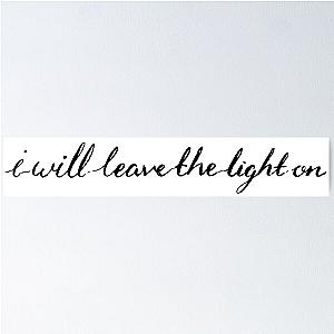 I will leave the light on Tom Walker Poster