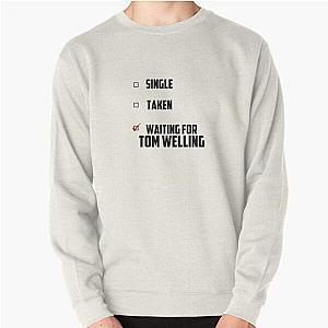 Waiting For Tom Welling Pullover Sweatshirt