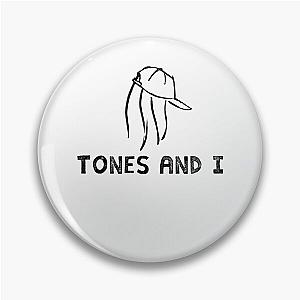 Tones and I Pin