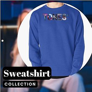 Tones and I Sweatshirts