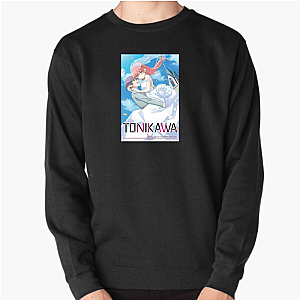 Pure Hearted Romance Tonikawa Over The Moon For You Sweatshirts