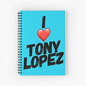 I Love Tony Lopez Notebook