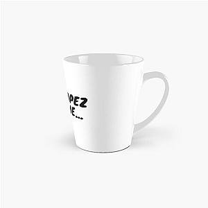 Tony Lopez loves me - Funny T-Shirt Tall Mug