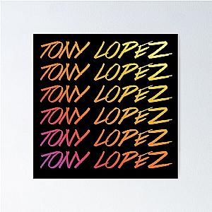 Tony Lopez Logo rainbow Tik Tok Lopez brothers Poster