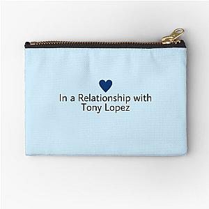 In a relationship with Tony Lopez Status Zipper Pouch