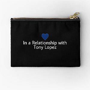 In a relationship with Tony Lopez Status Zipper Pouch