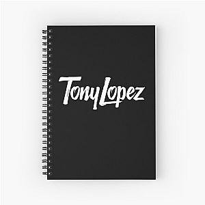 Tony Lopez Spiral Notebook