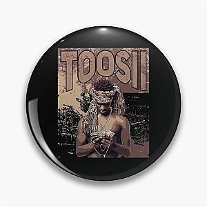 Toosii Pin