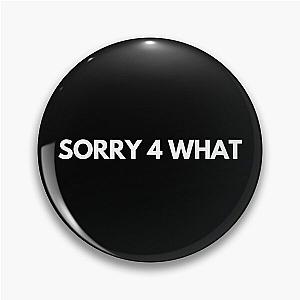 Sorry for What - Tory Lanez Pin