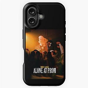 ALONE AT PROM  
TORY LANEZ iPhone Tough Case