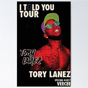 i told you Tory Lanez Poster