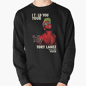 i told you tour lanez Pullover Sweatshirt