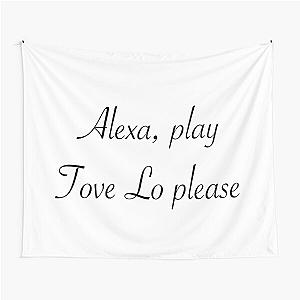 Alexa Tove Lo Please Tapestry