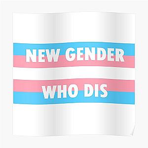 Transgender Posters - New Gender Who Dis' Trans Pride Poster RB0403