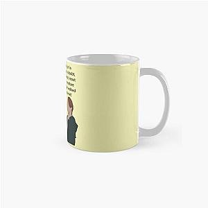 The parent that girl is without a doubt the most awful creature that ever walked the planet Classic Mug
