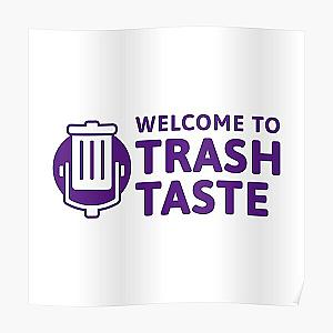 Welcome to Trash Taste Poster RB2709