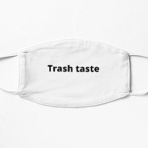 Trash taste,Trash taste,Trash taste,Trash taste,Trash taste Flat Mask RB2709