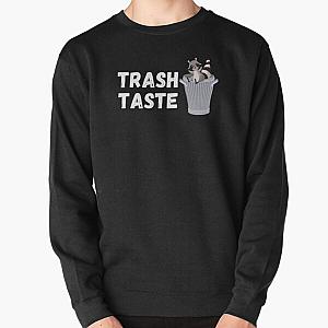 Trash Taste Pullover Sweatshirt RB2709