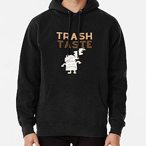 Trash taste  Pullover Hoodie RB2709