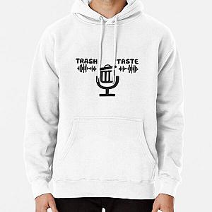 Trash taste Sticker, Trash taste T-shirt Pullover Hoodie RB2709