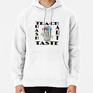 Trash taste Pullover Hoodie RB2709