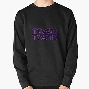 Trash taste Pullover Sweatshirt RB2709