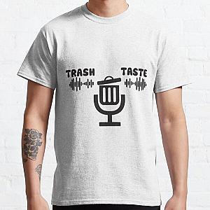 Trash taste Sticker, Trash taste T-shirt Classic T-Shirt RB2709