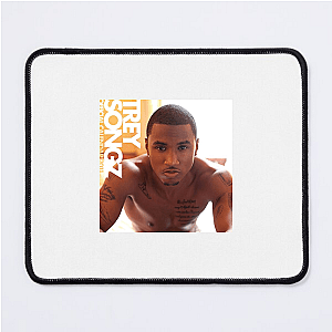 Songz = Soul Unlocked Trey Songz Mouse Pads
