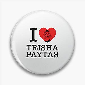 I Love Trisha Paytas  Pin