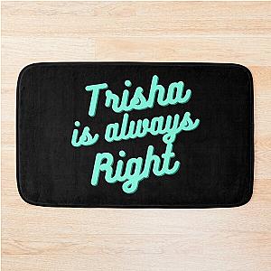 Trisha Paytas is always right retro graphic design Bath Mat