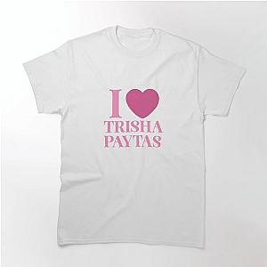 I love Trisha Paytas Classic T-Shirt