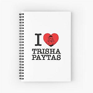 I Love Trisha Paytas  Spiral Notebook