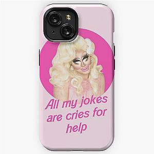 Trixie Jokes - Rupaul's Drag Race iPhone Tough Case