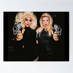 Trixie & Katya - Behind the Scenes - Dangerous Woman Meme Poster