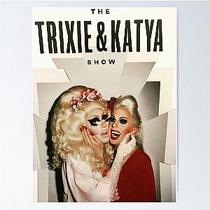 Trixie and katya Poster