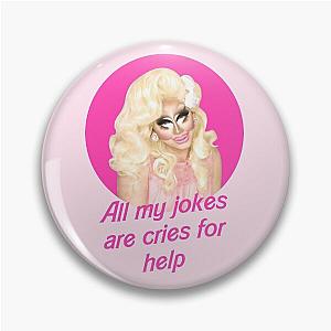 Trixie Jokes - Rupaul's Drag Race Pin