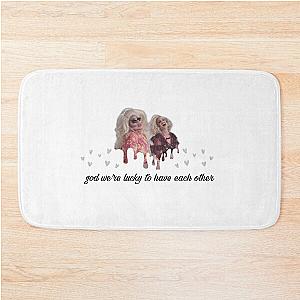 Trixie And Katya, “God We’re Lucky To Have Each Other” Bath Mat