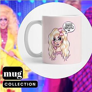 Trixie Mattel Mugs