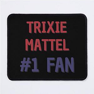 Trixie Mattel - 1 Fan Mouse Pad