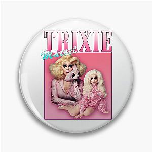 Trixie Mattel Pin