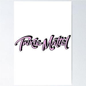 Trixie Mattel Merch Trixie Mattel Logo Poster