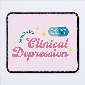 Trixie Mattel - Maybe she's born with it. Maybe it's clinical depression. Mouse Pad