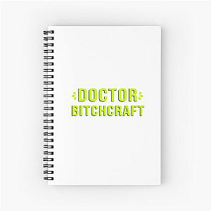 UHNhhh Trixie Mattel and Katya Zamolodchikova Doctor Bitchcraft Quote Spiral Notebook