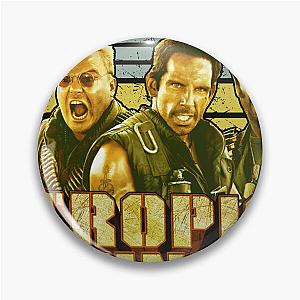 Tropic Thunder Classic Man Pin