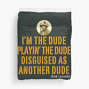 I'm The Dude Tropic Thunder Duvet Cover