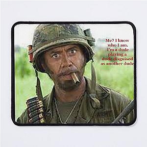 Tropic Thunder -  Kirk Lazarus Mouse Pad