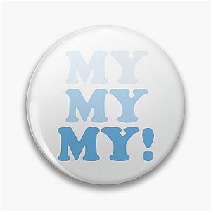 My My My! Troye Sivan Pin